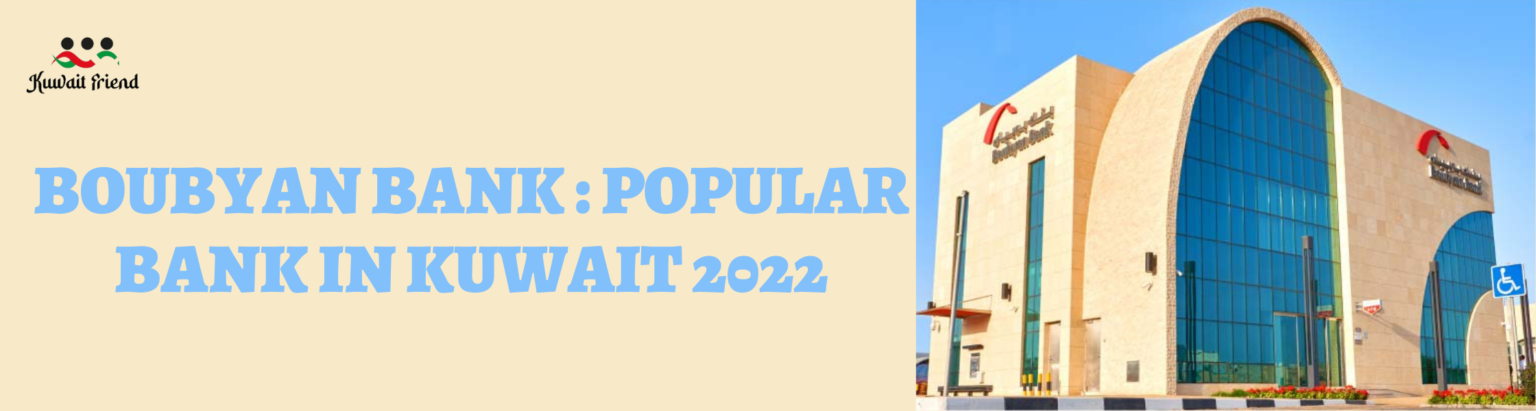 Boubyan Bank : Popular Bank in Kuwait